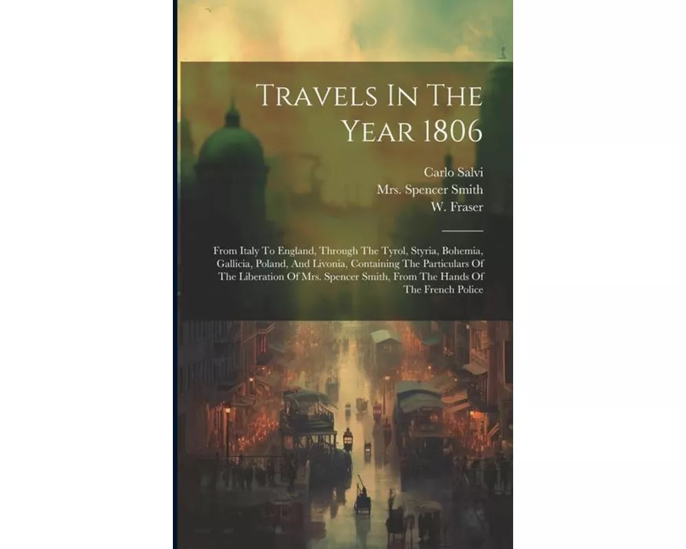 Travels In The Year 1806