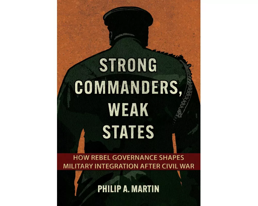 Strong Commanders, Weak States