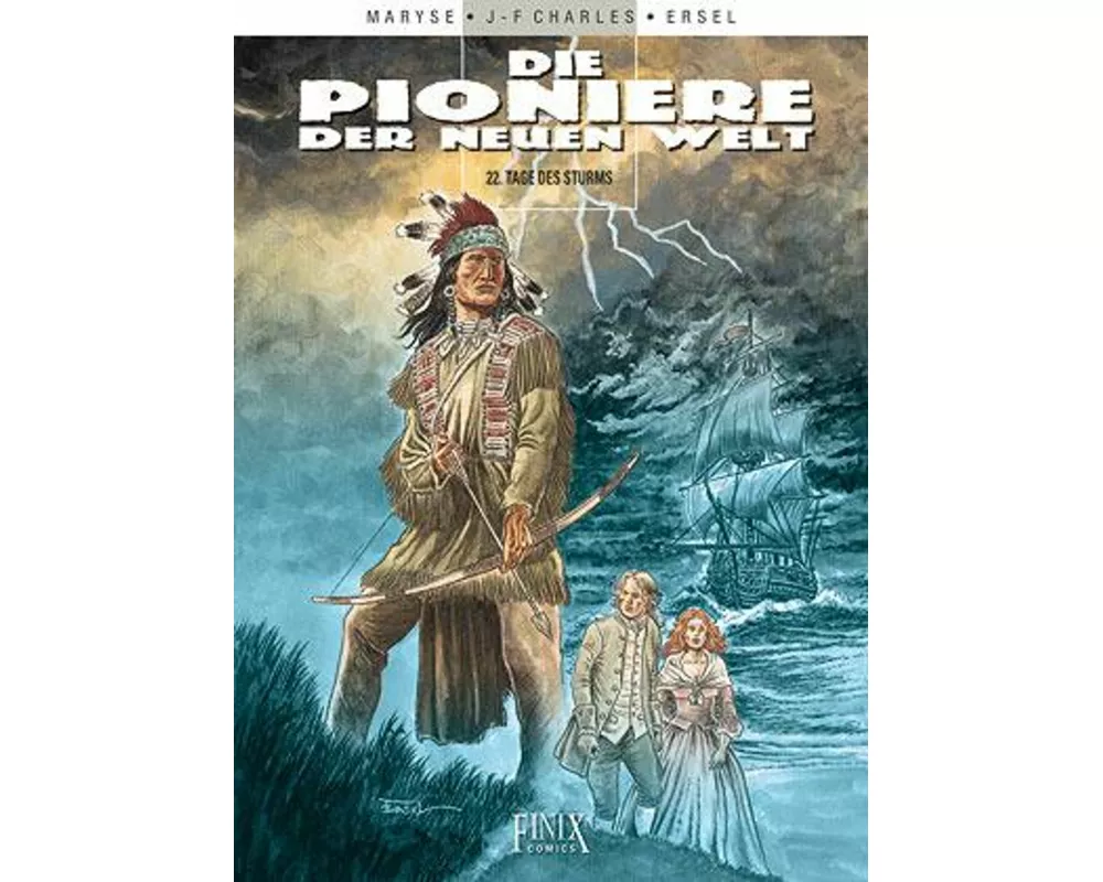 Die Pioniere der neuen Welt / Tage des Sturms