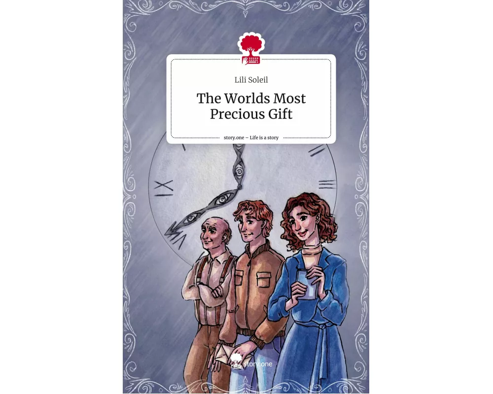 The Worlds Most Precious Gift. Life is a Story - story.one