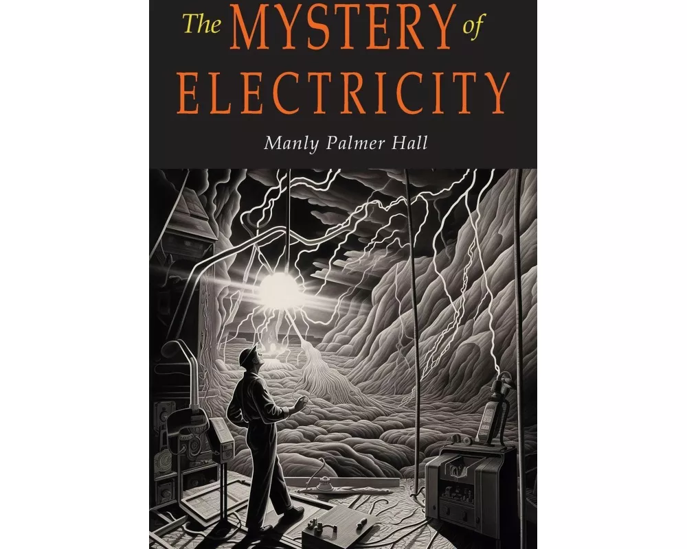 The Mystery of Electricity