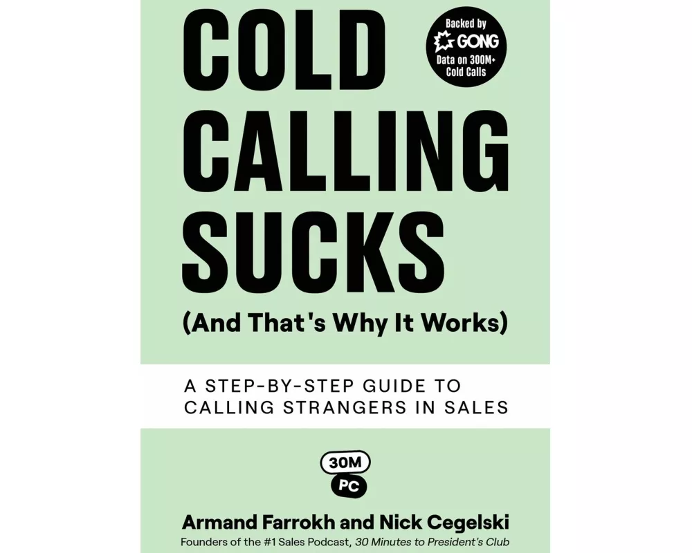 Cold Calling Sucks (And That's Why It Works)