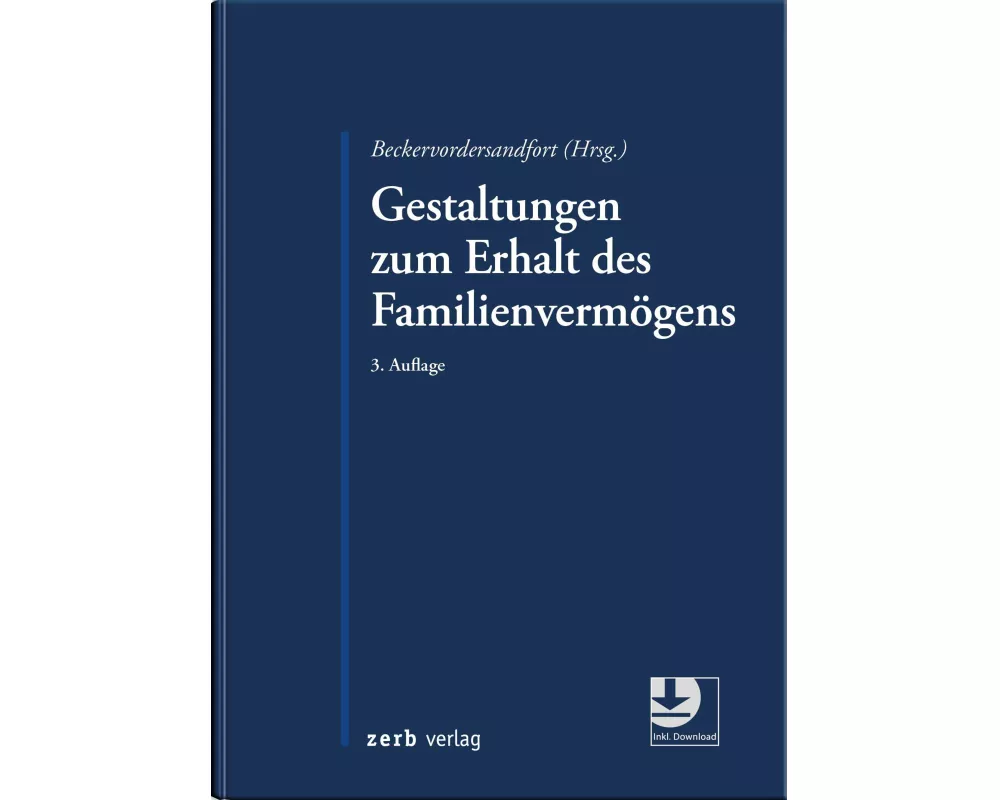 Gestaltungen zum Erhalt des Familienvermögens
