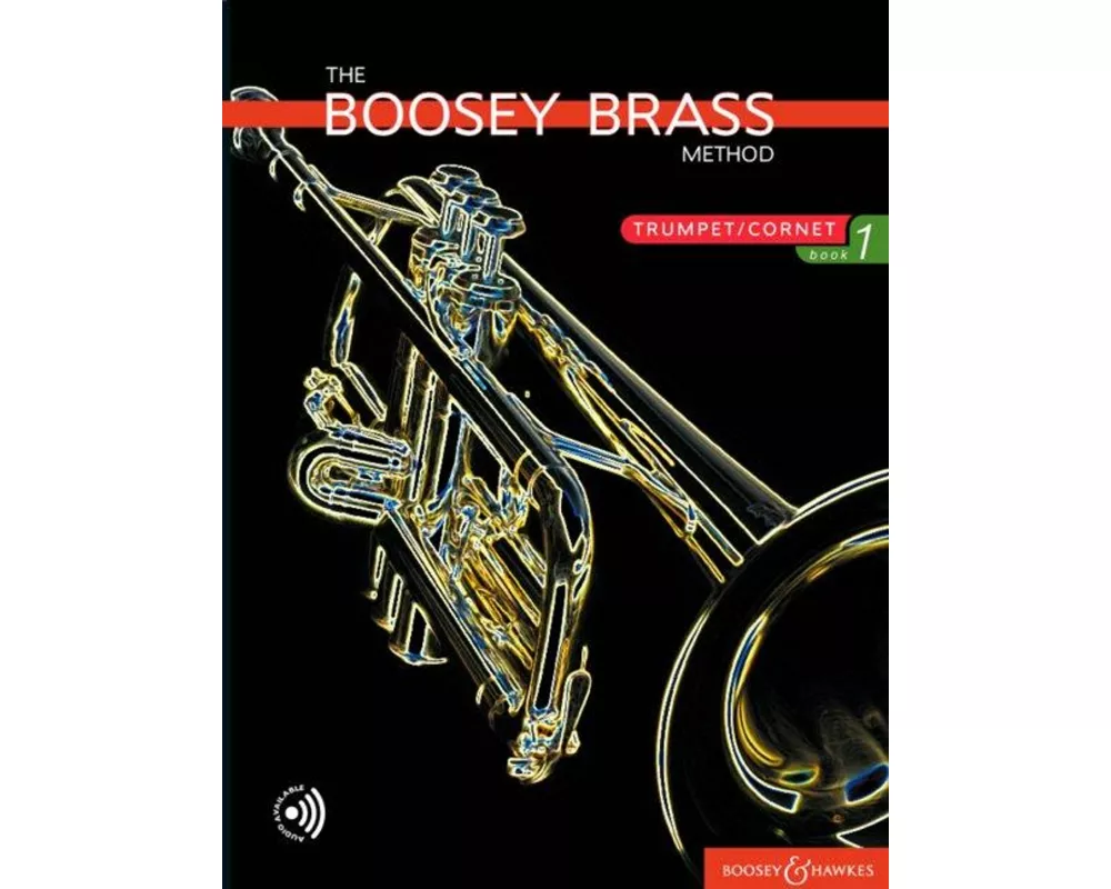 The Boosey Brass Method Trumpet/Cornet Book 1