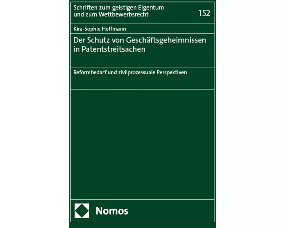 Der Schutz von Geschäftsgeheimnissen in Patentstreitsachen