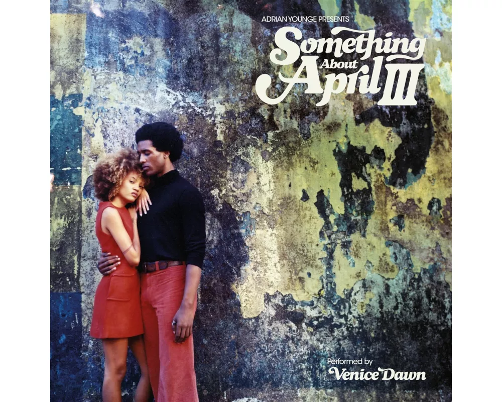Adrian Younge Presents: Something About April III