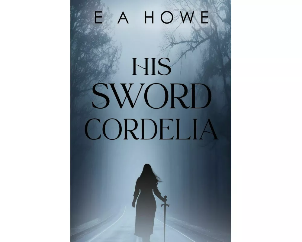 His Sword Cordelia