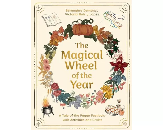 The Magical Wheel of the Year