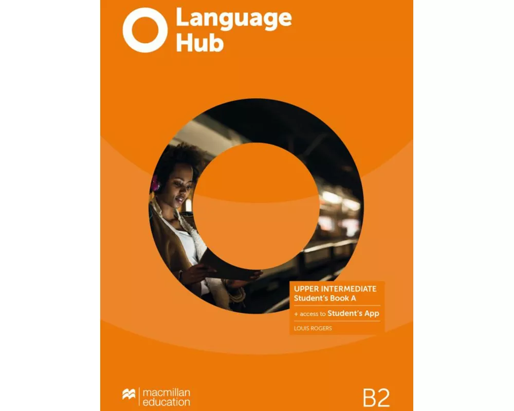 Language Hub Split edition. Upper Intermediate A Student's Book + App