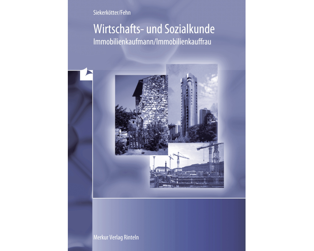 Wirtschaft- und Sozialkunde Immobilienkaufmann/Immobilienkauffrau
