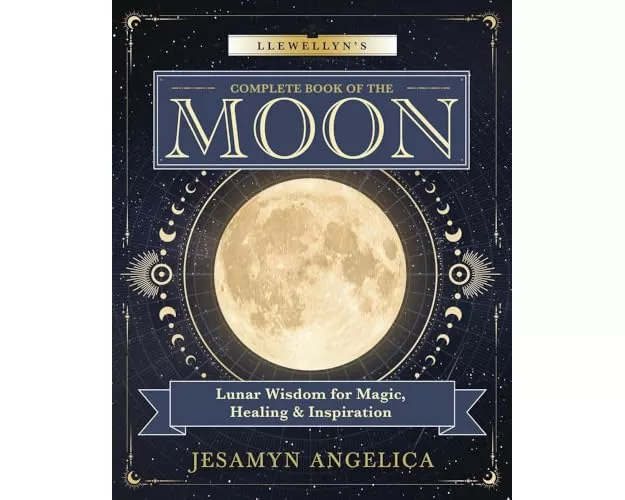 Llewellyn's Complete Book of the Moon
