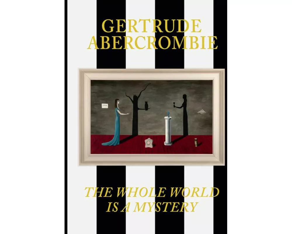 Gertrude Abercrombie: The Whole World Is a Mystery