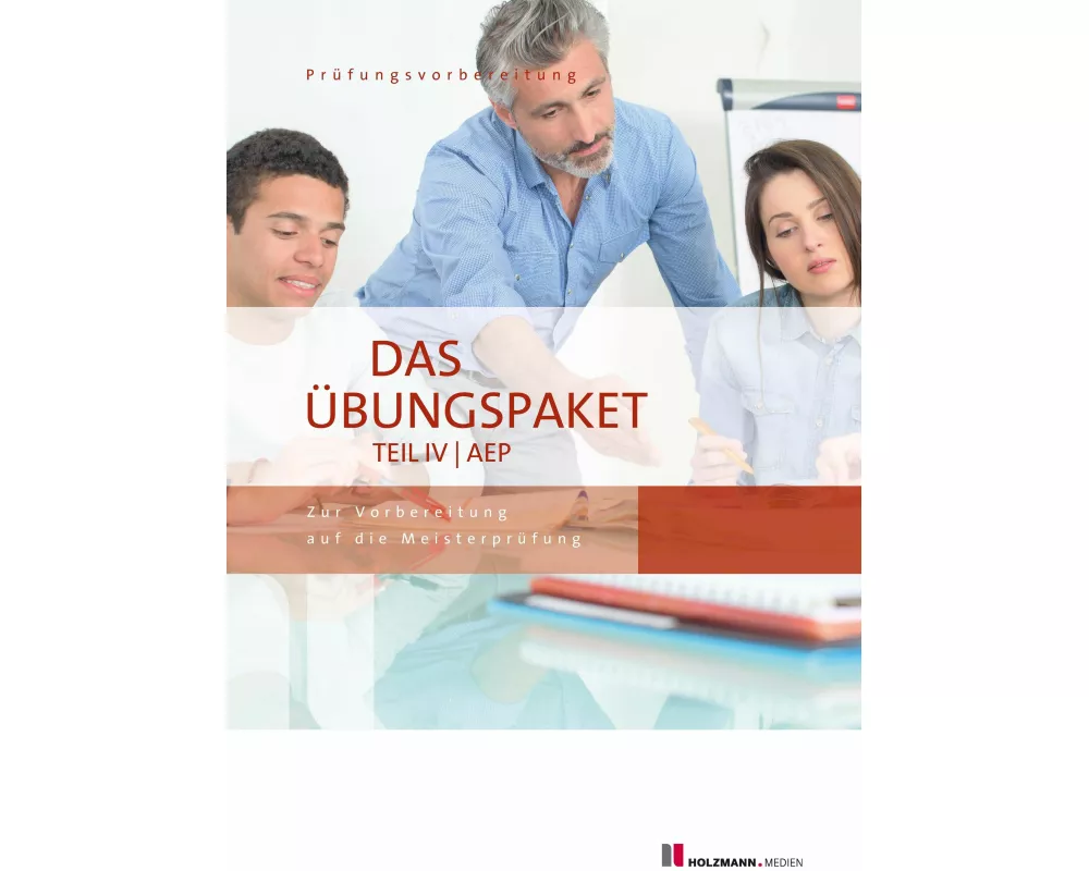 Das Übungspaket Teil IV | AEP - Variante 1 + 2