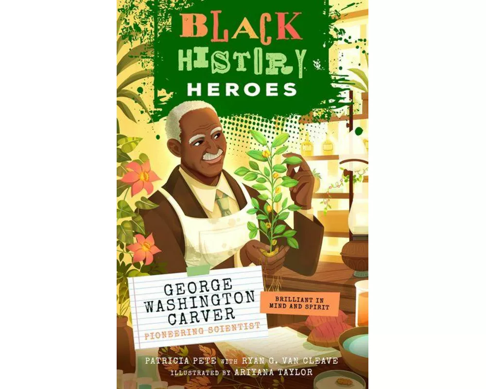 Black History Heroes: George Washington Carver