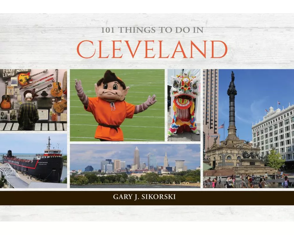 101 Things to Do in Cleveland