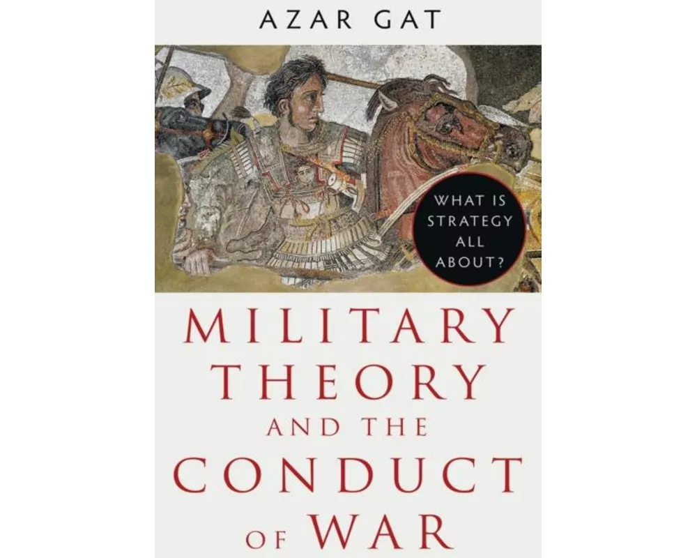 Military Theory and the Conduct of War