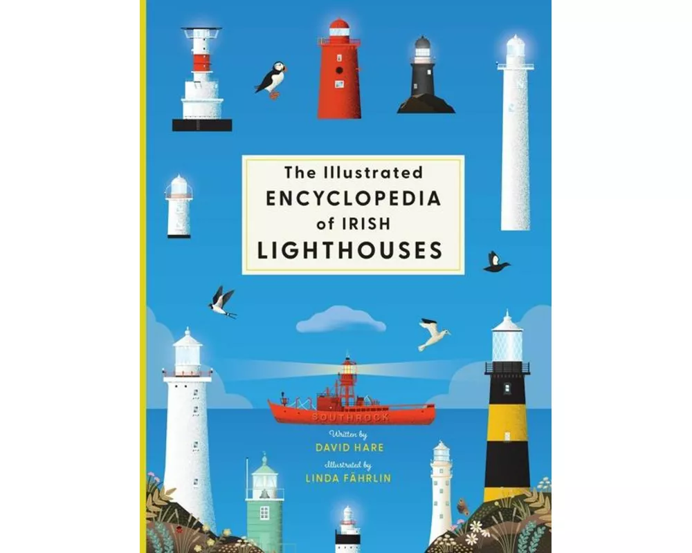 The Illustrated Encyclopedia of Irish Lighthouses