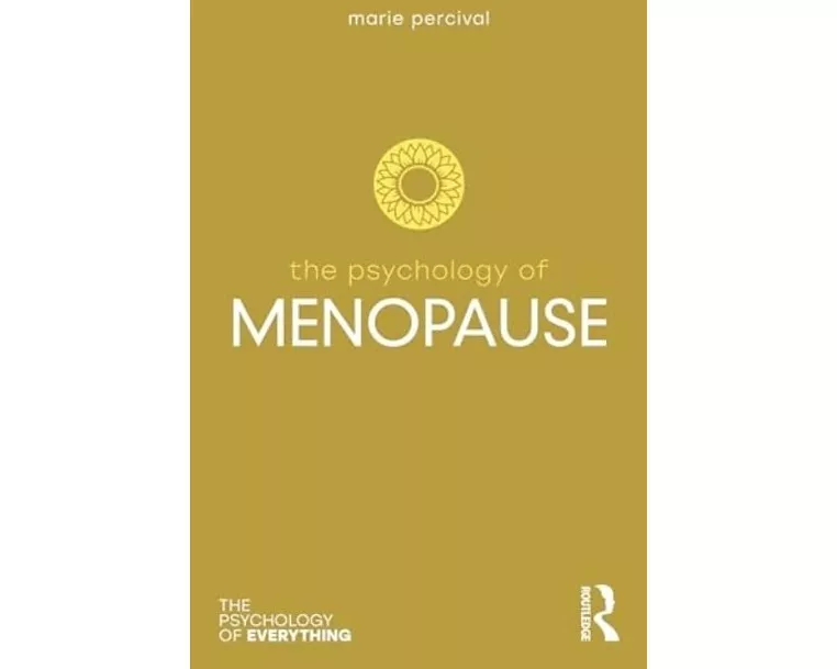 The Psychology of Menopause