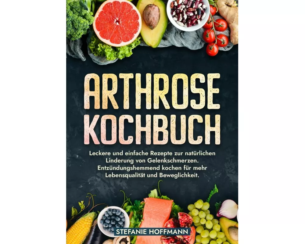 Arthrose Kochbuch