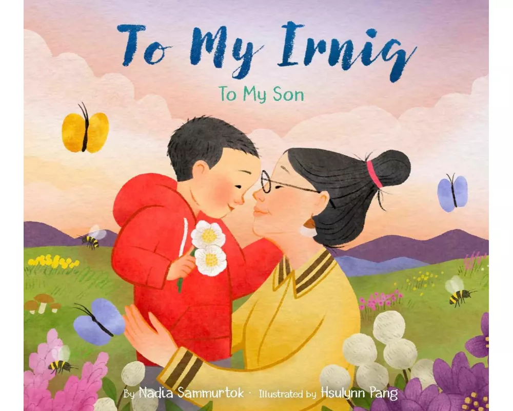 To My Irniq: To My Son