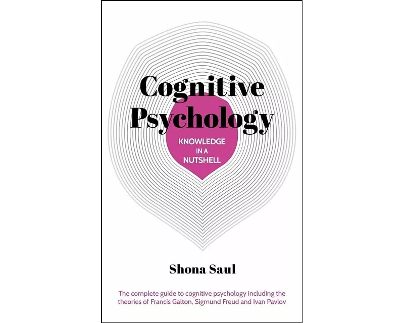 Knowledge in a Nutshell: Cognitive Psychology