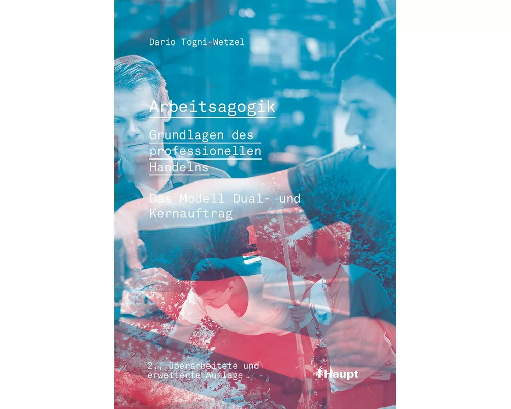 Arbeitsagogik - Grundlagen des professionellen Handelns