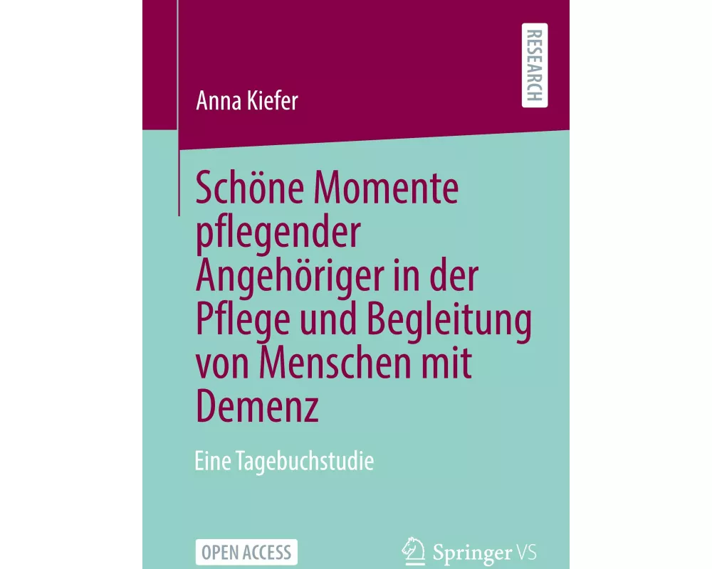 Schöne Momente pflegender Angehöriger in der Pflege und Begleitung von Menschen mit Demenz