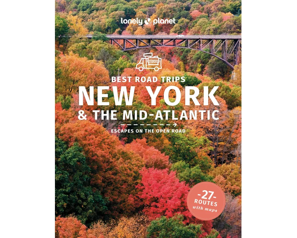 Lonely Planet Best Road Trips New York & the Mid-Atlantic