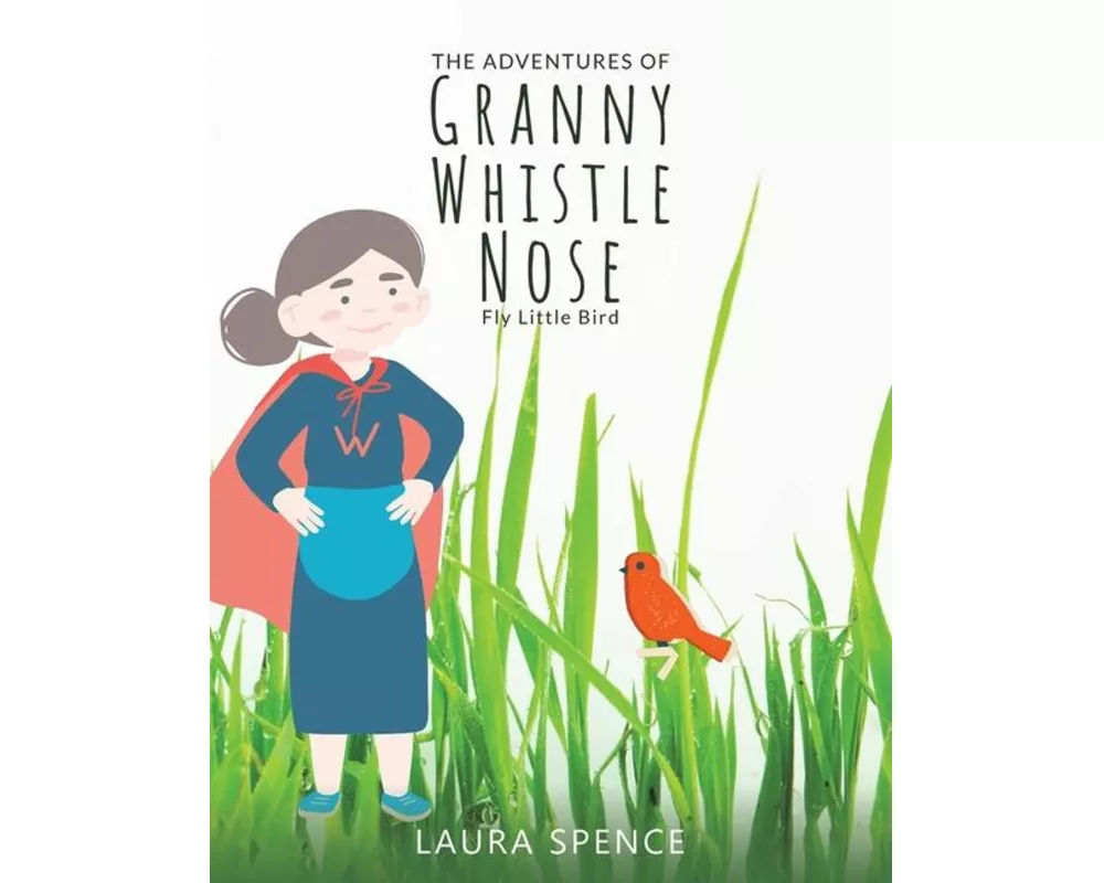 The Adventures of Granny Whistle Nose
