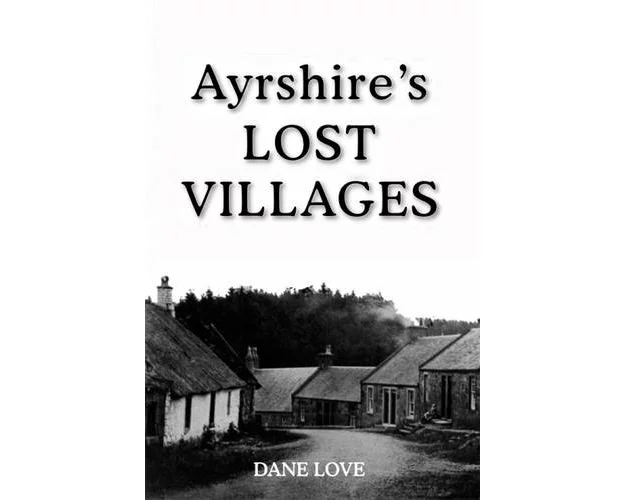 Ayrshire's Lost Villages