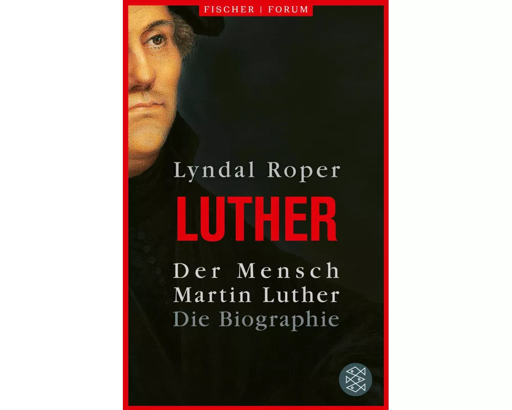 Der Mensch Martin Luther