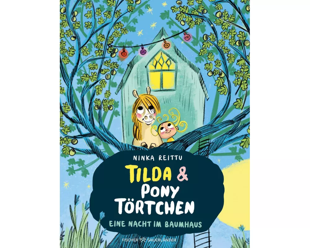 Tilda und Pony Törtchen - Eine Nacht im Baumhaus