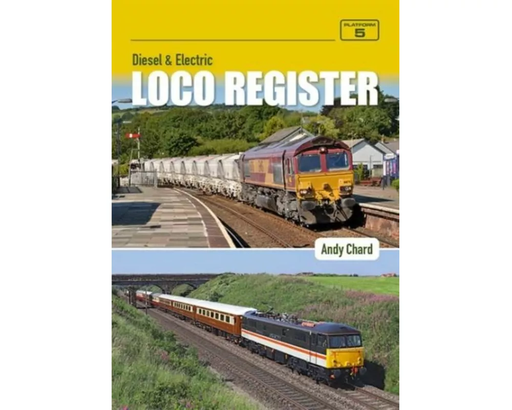 Diesel & Electric Loco Register 6th Edition