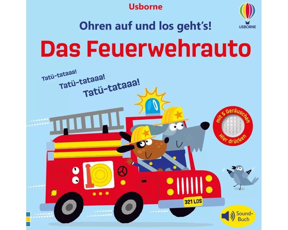 Ohren auf und los geht’s! Das Feuerwehrauto