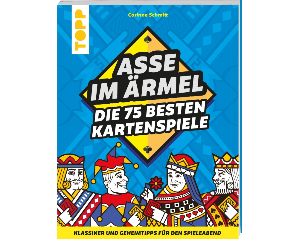 Asse im Ärmel – Die 75 besten Kartenspiele