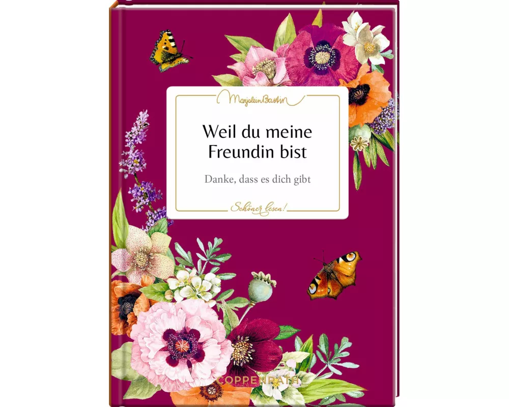 Weil du meine Freundin bist