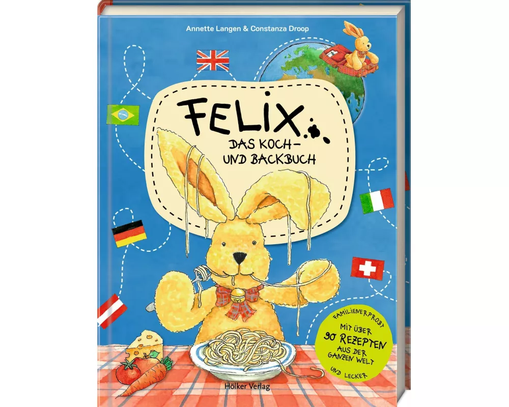 Felix – Das Koch- und Backbuch