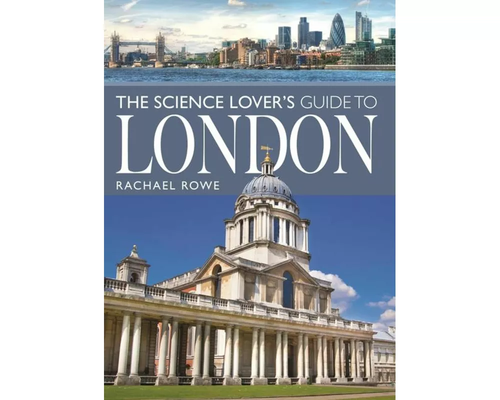 The Science Lover's Guide to London
