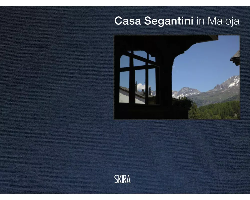 Casa Segantini (Multilingual edition)