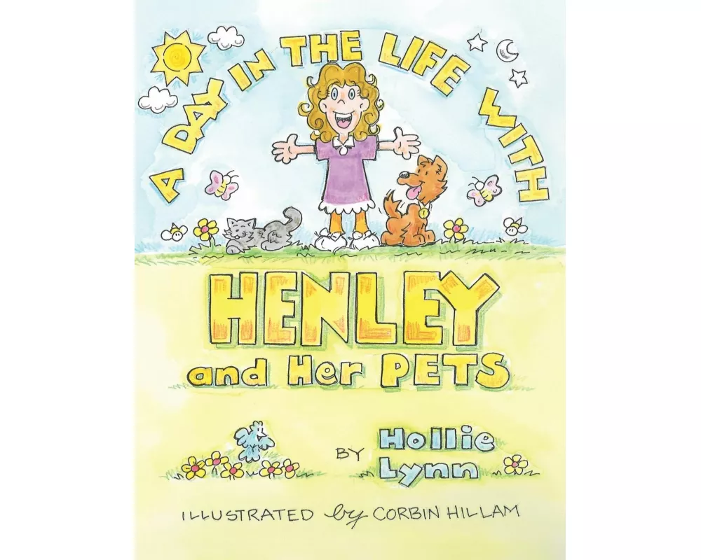 A DAY IN THE LIFE WITH HENLEY and Her PETS