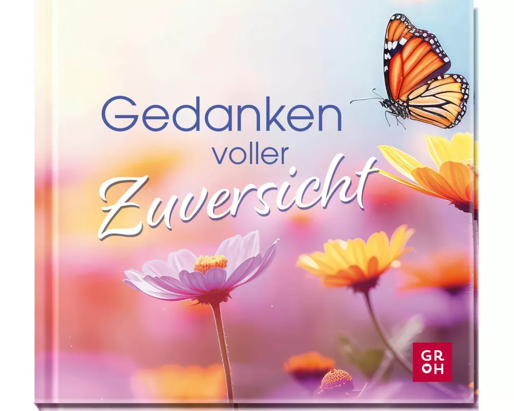 Gedanken voller Zuversicht