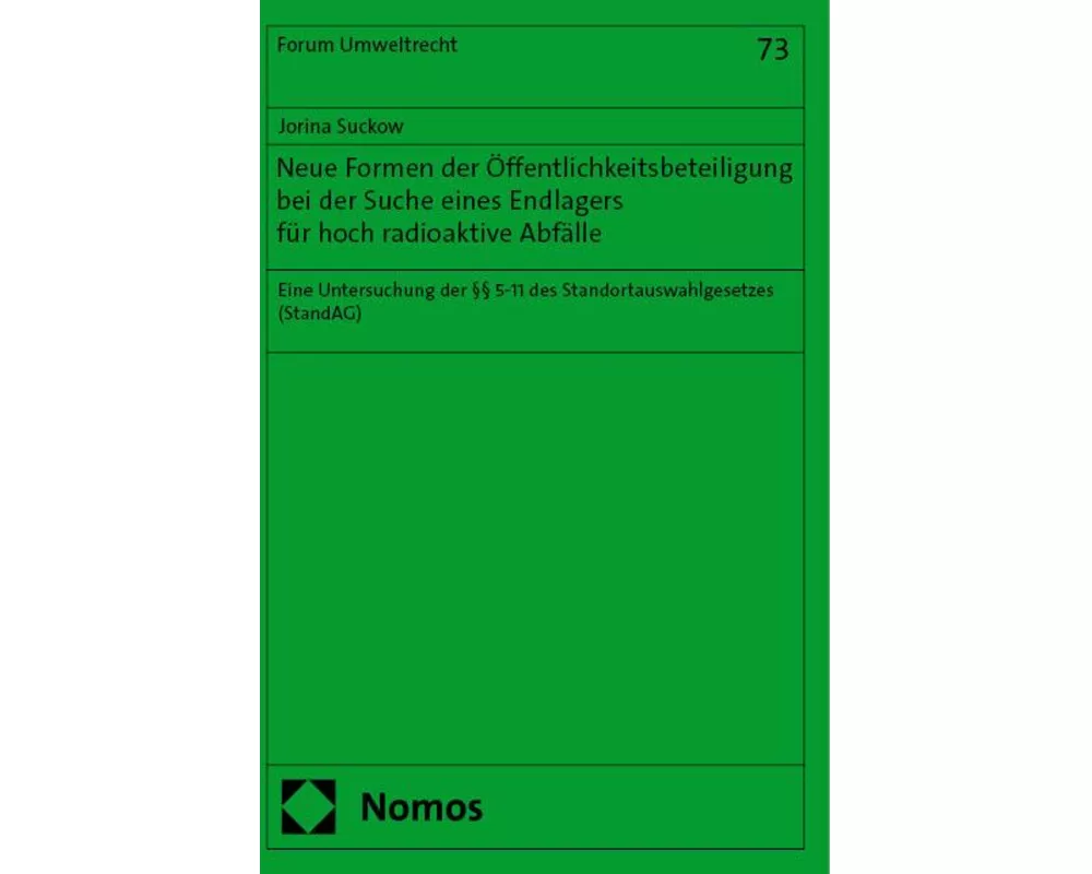 Neue Formen der Öffentlichkeitsbeteiligung bei der Suche eines Endlagers für hoch radioaktive Abfälle