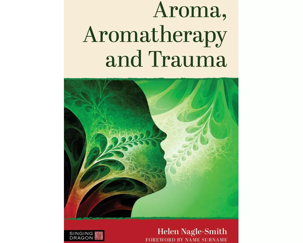 Aroma, Aromatherapy and Trauma