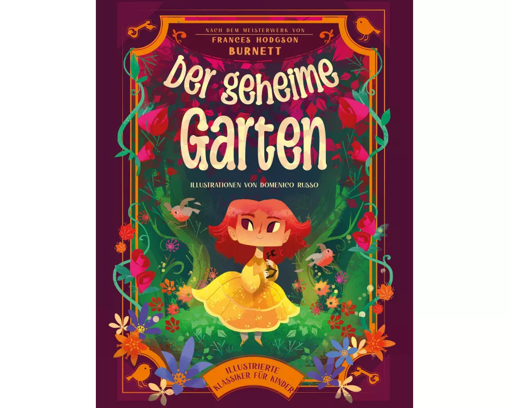 Der geheime Garten (Illustrierte Kinderbuchklassiker)