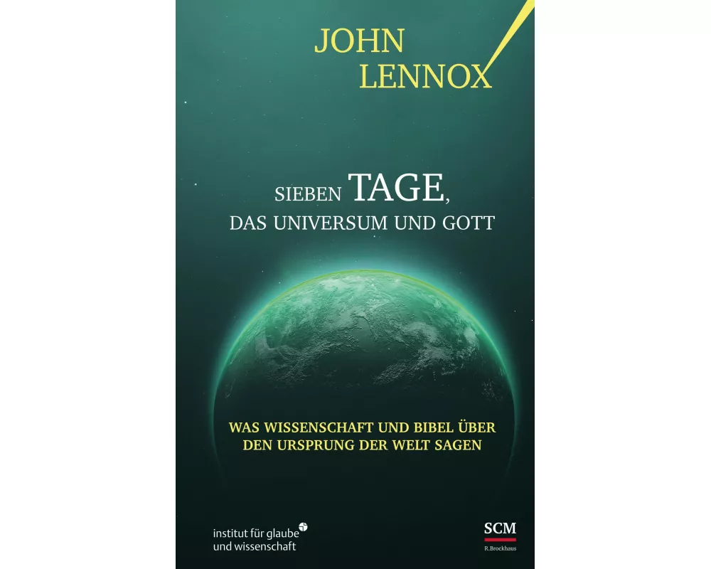 Sieben Tage, das Universum und Gott