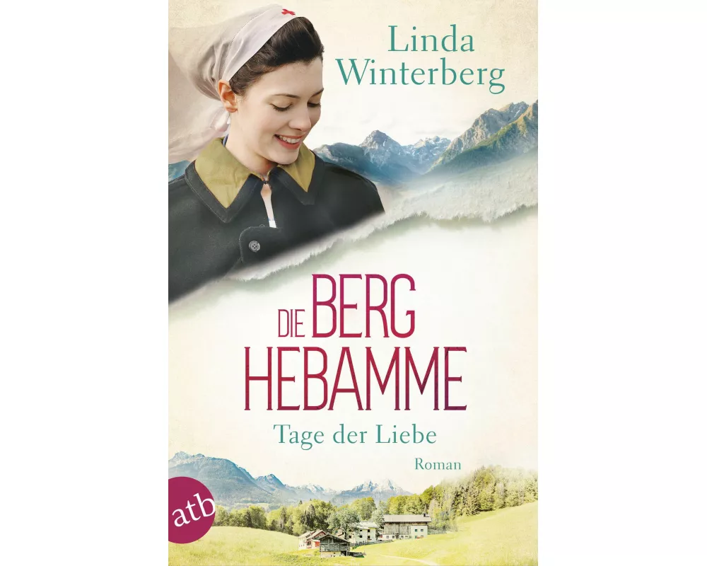 Die Berghebamme – Tage der Liebe