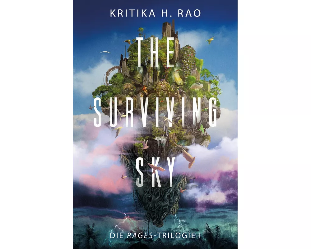The Surviving Sky (Die Rages-Trilogie 1): Eine epische Science-Fantasy