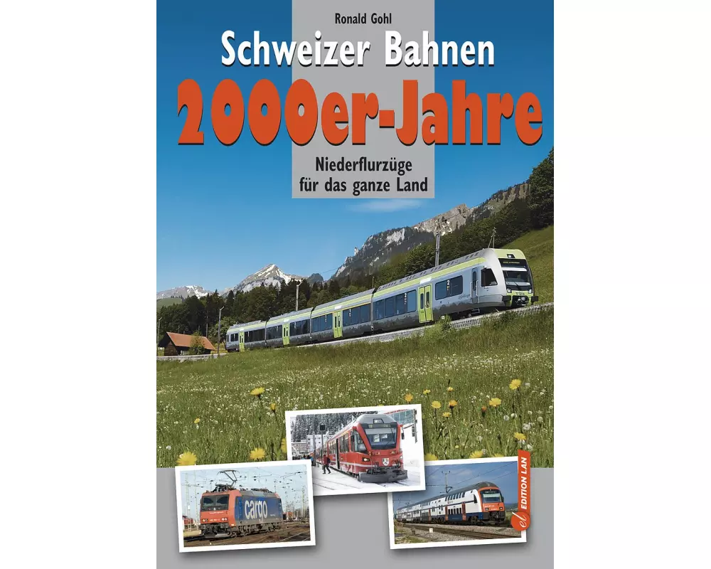 Schweizer Bahnen 2000er-Jahre