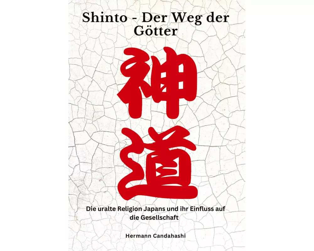 Shinto: Der Weg der Götter