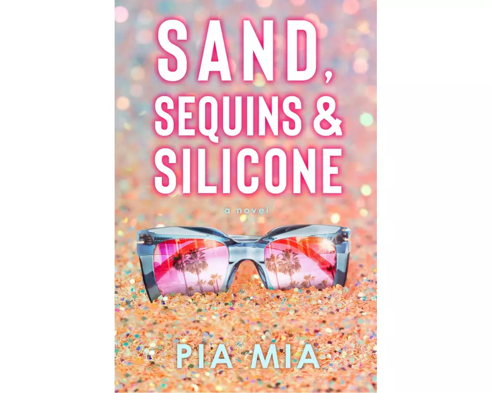 Sand, Sequins & Silicone